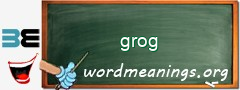 WordMeaning blackboard for grog